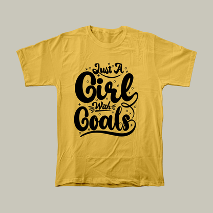 Just a girl with goals | Women Relaxed Fit T-Shirt